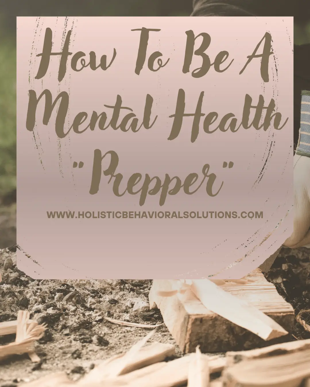 prepper How To Be A Mental Health "Prepper"