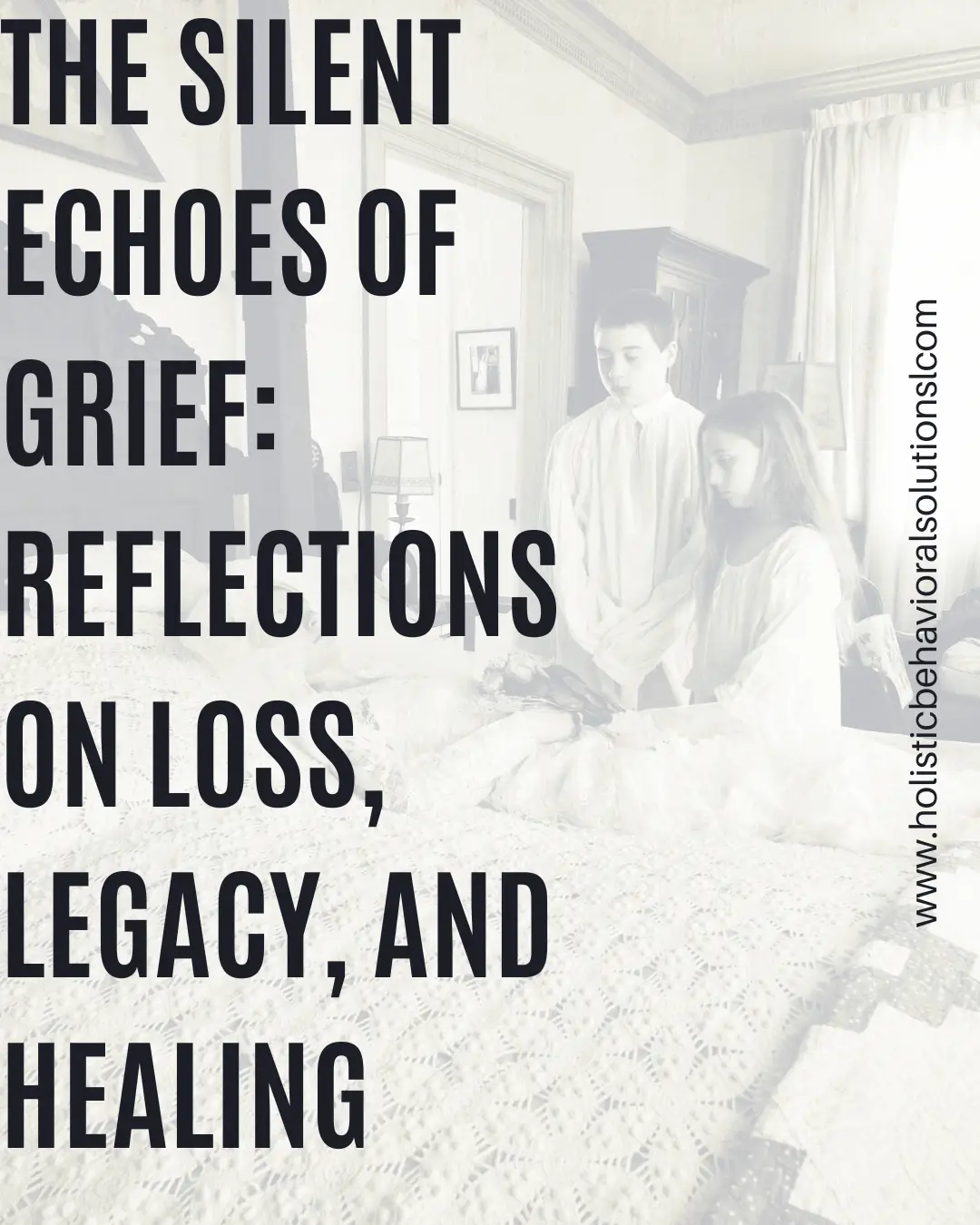 The Silent Echoes of Grief: Reflections on Loss, Legacy, and Healing