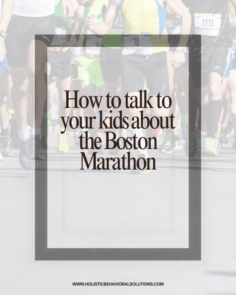 How to talk to your kids about the Boston Marathon