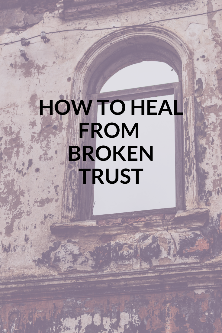 Healing from broken trust