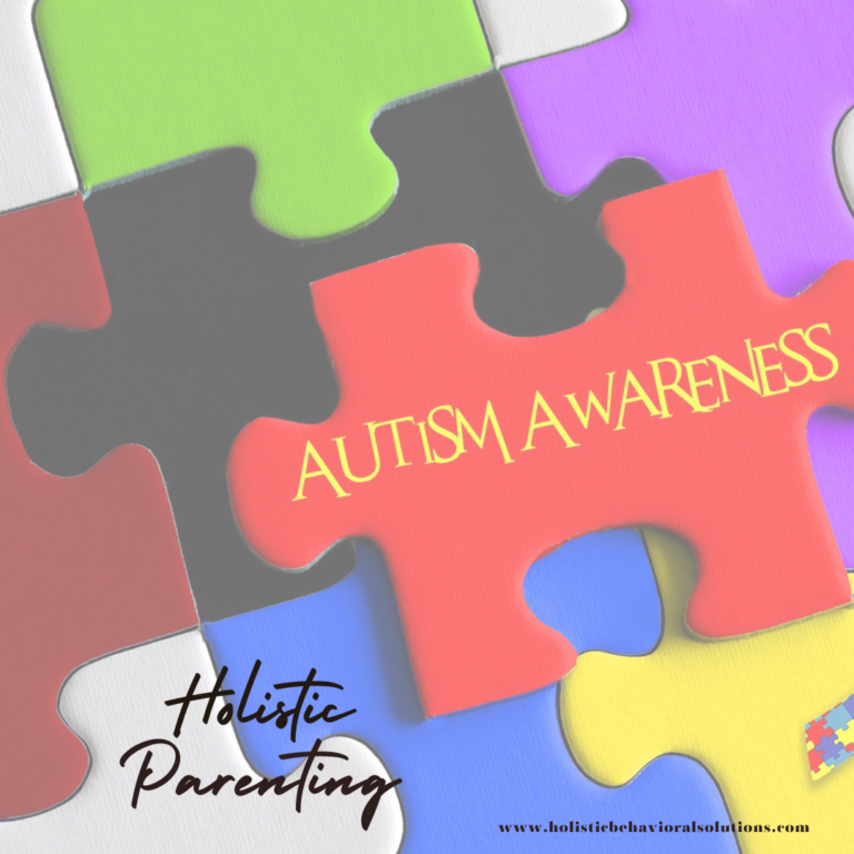 Autism Awareness and Holistic Parenting