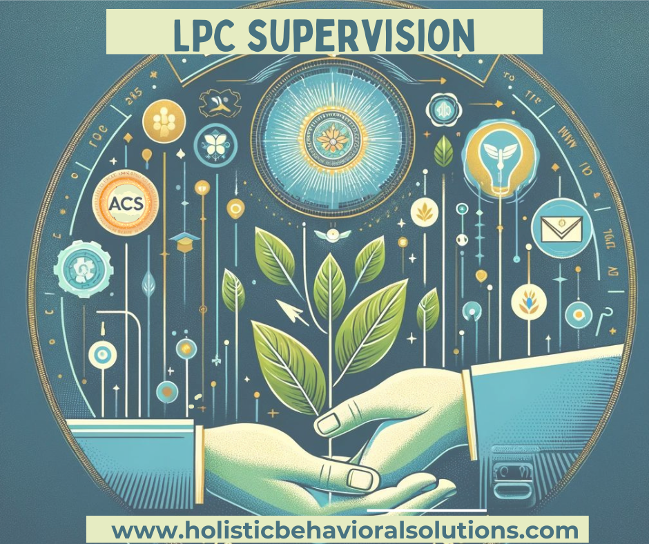 LPC Supervision and The Holistic Store